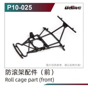 P10-025 Roll Cage Front for UDI UD1002P S10 UD1002 SG1002P 1/10 RC Car Spare Parts